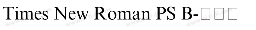 Times New Roman PS B字体转换